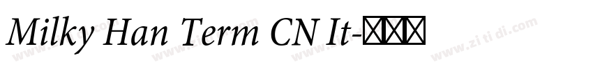 Milky Han Term CN It字体转换